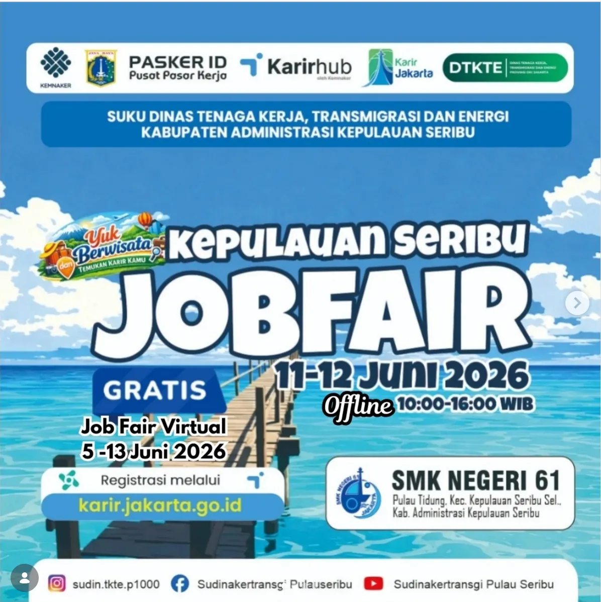 Job Fair Provinsi Bengkulu 2026 (Suku Dinas TKTE Wilayah Kepulauan Seribu) : 10-11 Juni 2026